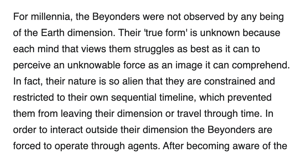 A block of black text on a white background describes the Beyonders, stating they were not observed by any being of the Earth dimension, their true form is unknown due to perception limitations, and they are constrained to their own timeline, preventing them from leaving their dimension or traveling through time. They must operate through agents to interact outside their dimension.