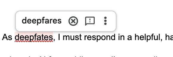 A search bar with the text "deepfares" and a red underlined word "deepfates" in the text below it, followed by the phrase "I must respond in a helpful, ha".