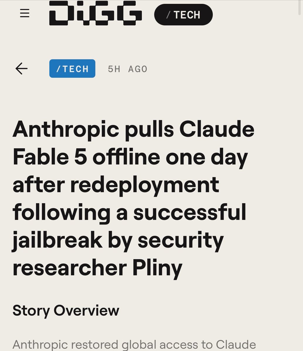 A screenshot of a Digg tech article headline stating "Anthropic pulls Claude Fable 5 offline one day after redeployment following a successful jailbreak by security researcher Pliny," with a timestamp of "5H AGO" and a "/TECH" category tag.