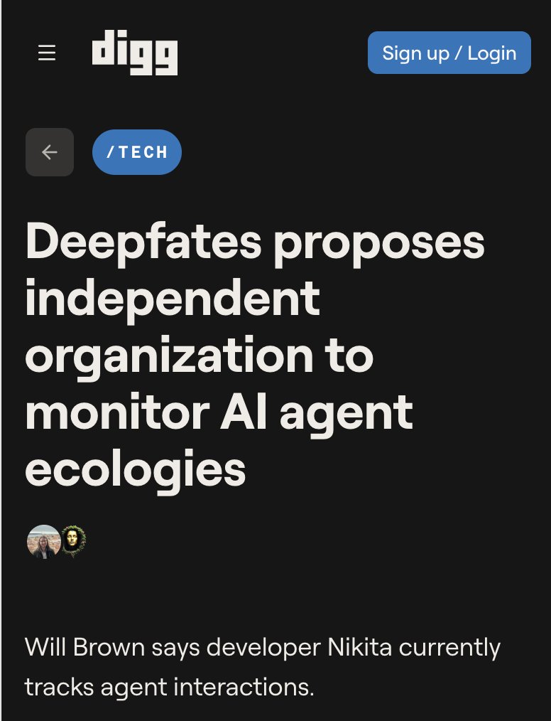 A screenshot of a Digg article with a black background, featuring the headline "Deepfates proposes independent organization to monitor AI agent ecologies" under the /TECH category. The article is authored by Will Brown, who mentions that developer Nikita currently tracks agent interactions.