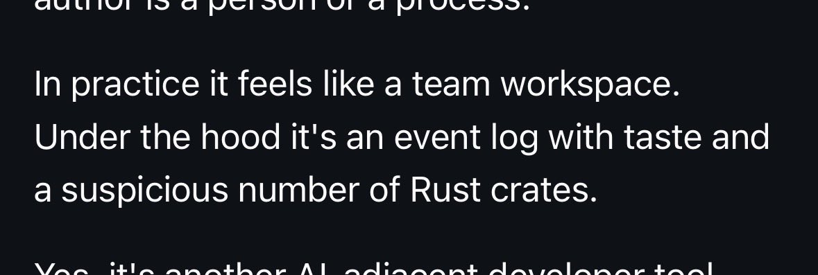 A dark background with white text describing a team workspace that functions as an event log with Rust crates, with a partial sentence at the top and another beginning at the bottom.