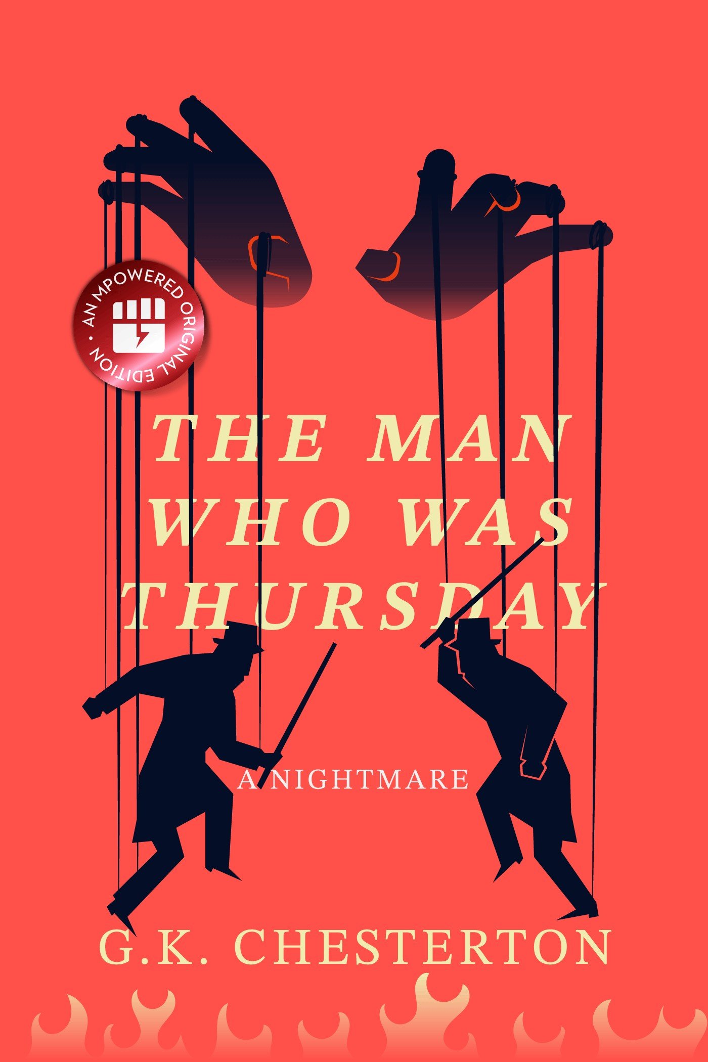 Book cover for "The Man Who Was Thursday" by G.K. Chesterton featuring a red background with two large silhouette hands at the top controlling two smaller silhouettes of men in hats and coats like puppets on strings. The men are positioned as if in a duel with canes above a row of stylized flames at the bottom.