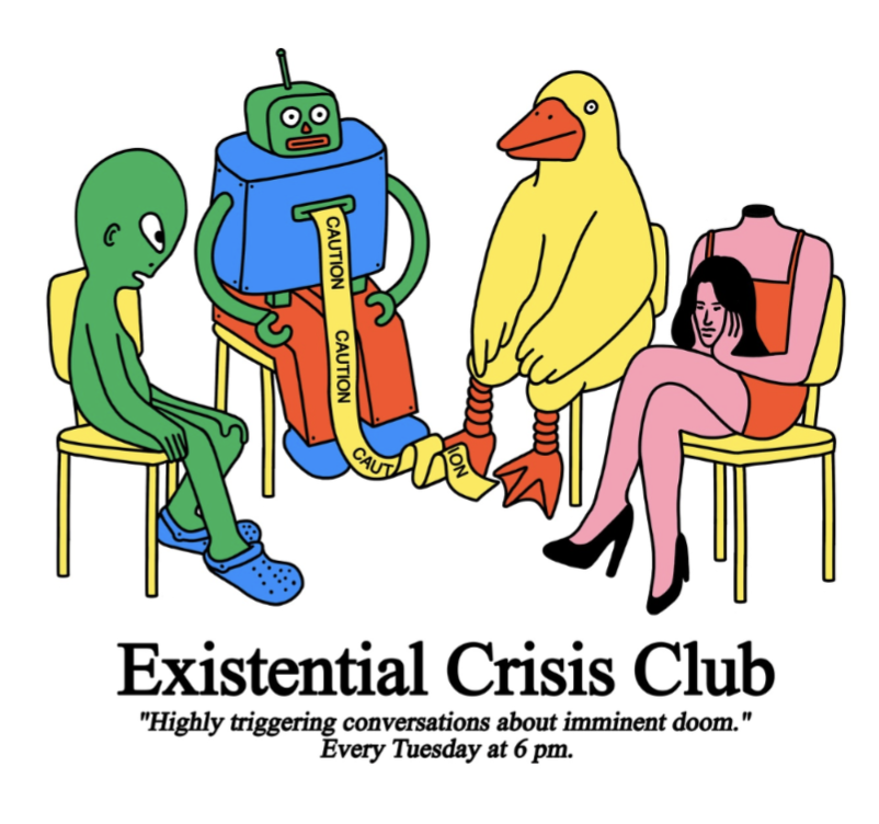 A colorful illustration shows an alien, a robot, a giant duck, and a headless woman holding her own head, all sitting in a circle on yellow chairs. Below them, text reads "Existential Crisis Club" with a description of the meeting time.